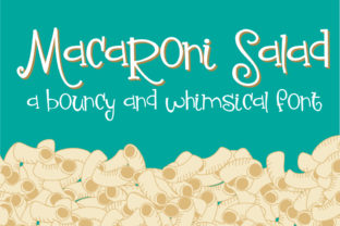 Macaroni Salad: A Font That Adds Whimsy to Your Campaigns