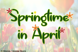 Springtime in April: A Font That Breathes Life Into Your Creations